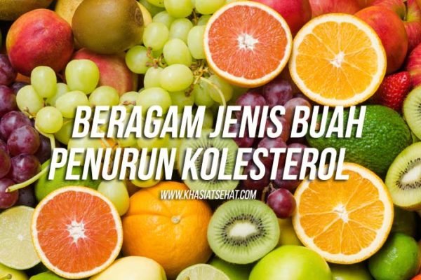 9 Macam Buah Penurun Kolesterol Yang Tepat Untuk Dikonsuimsi